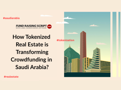 How Tokenized Real Estate is Transforming Crowdfunding in Saudi Arabia